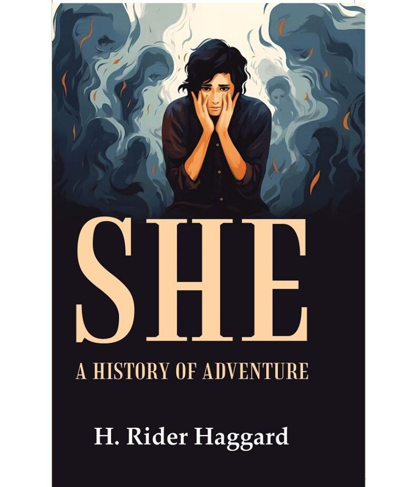     			She: A History of Adventure H. Rider Haggard [Hardcover]