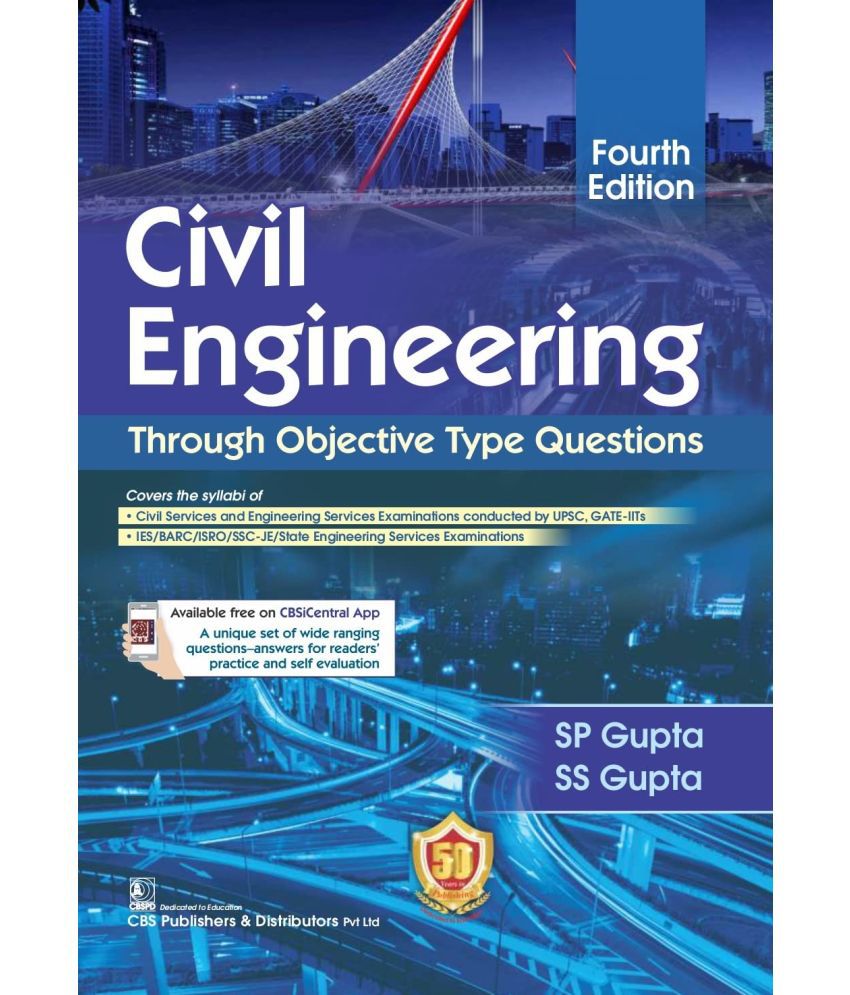     			Civil Engineering Through Objective Type Questions 4Ed by Gupta S. P.