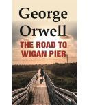 The Road to Wigan Pier [Hardcover]