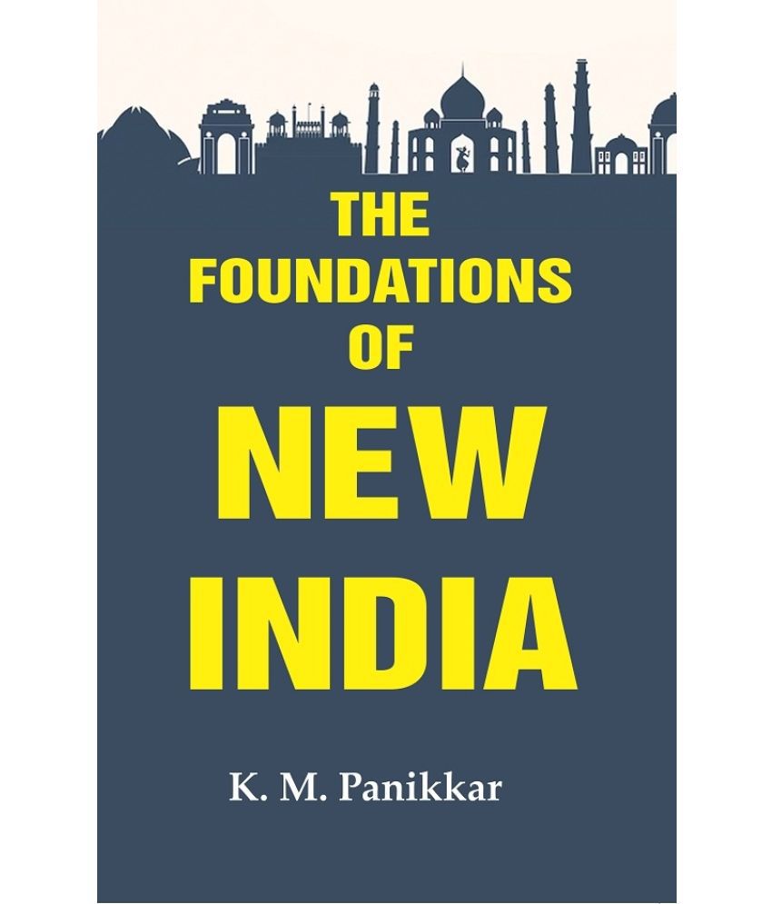     			The Foundations of New India