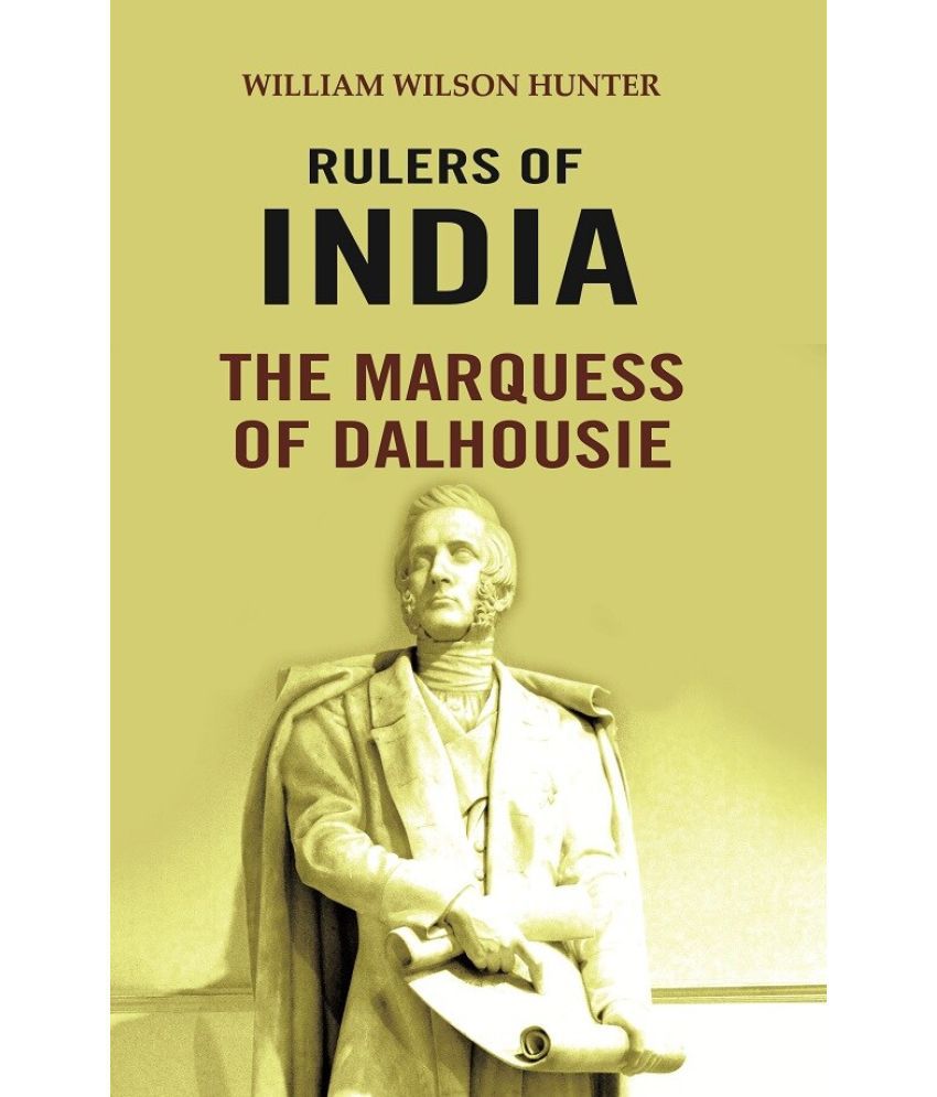     			Rulers of India: The Marquess of Dalhousie