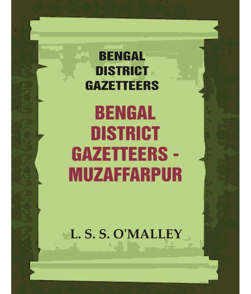     			Bengal District Gazetteers: Bengal District Gazetteers - Muzaffarpur