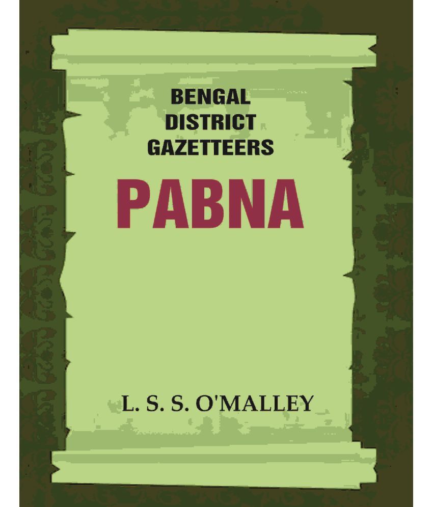     			Bengal District Gazetteers: Pabna [Hardcover]