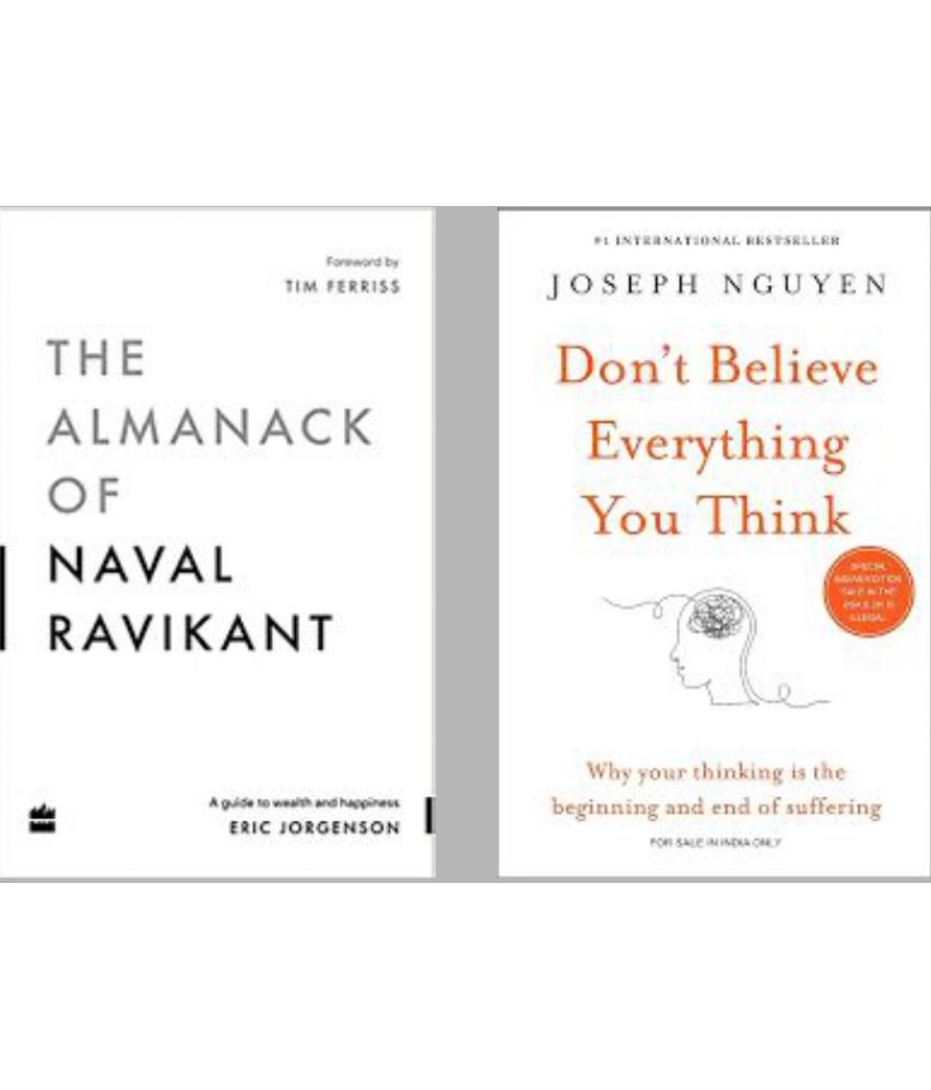     			The Almanack Of Naval Ravikant + Don't Believe Everything You Think
