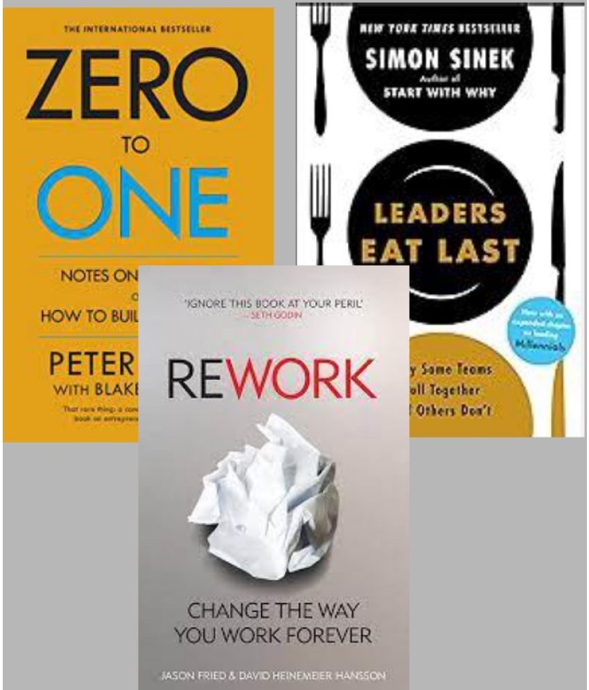     			Leader Eat Last + Zero To One + Rework