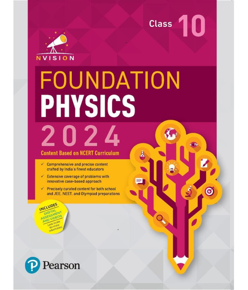     			Pearson - Nvision Foundation 2024  Physics Class 10, | Based on NCERT Curriculum | School, JEE, NEET, Olympiad |