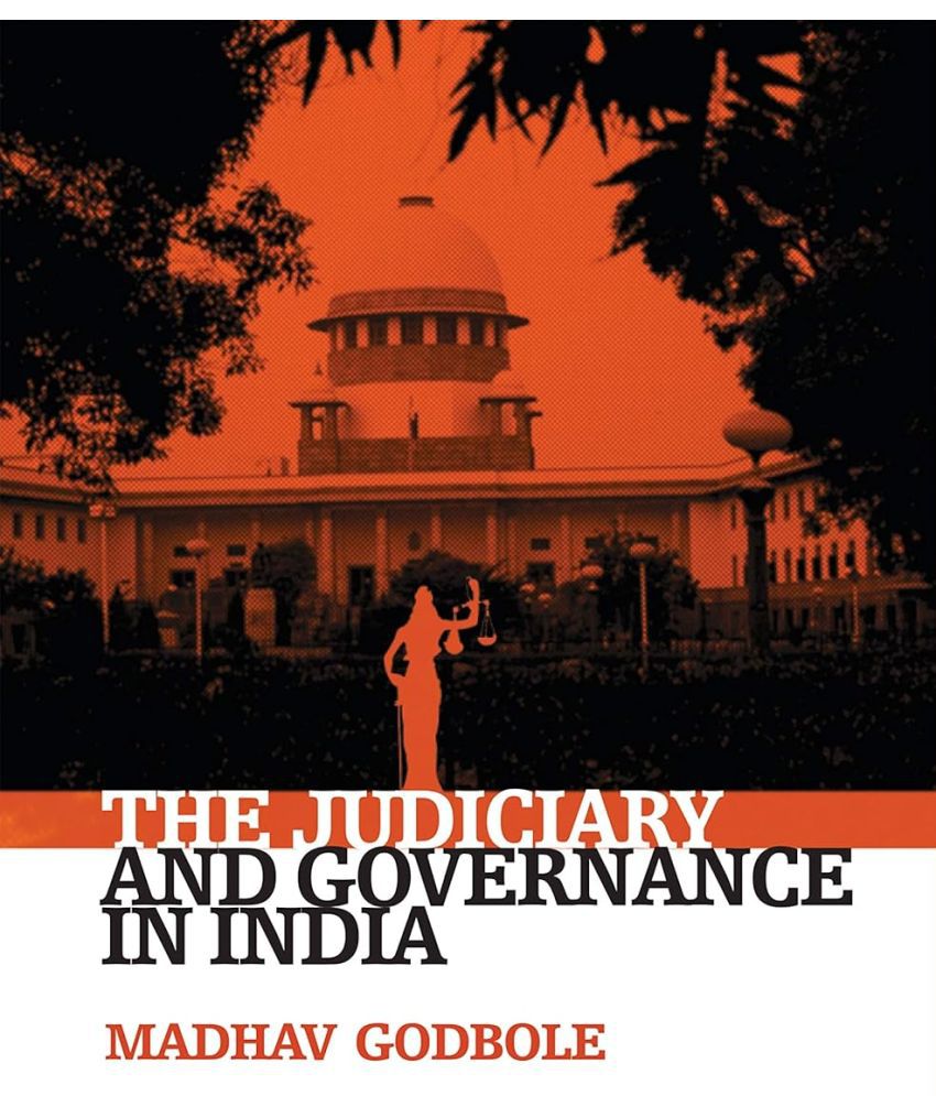     			THE JUDICIARY AND GOVERNANCE IN INDIA