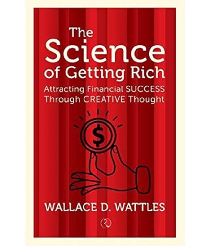     			The Science of Getting Rich: Attracting Financial Success Through Creative Thought