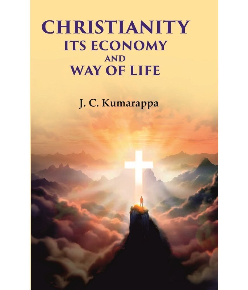     			Christianity Its Economy and Way of Life