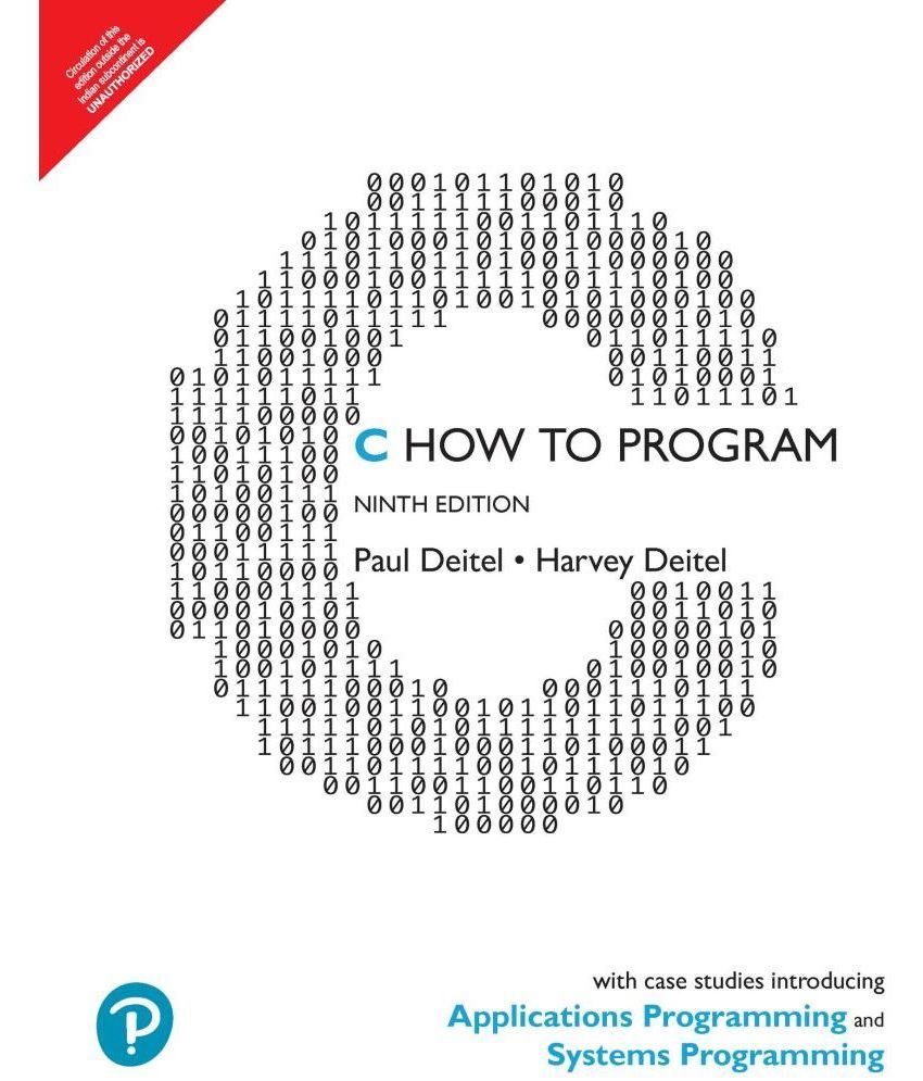     			C How to Program: With Case Studies Introducing Applications Programming and Systems Programming 9th Edition