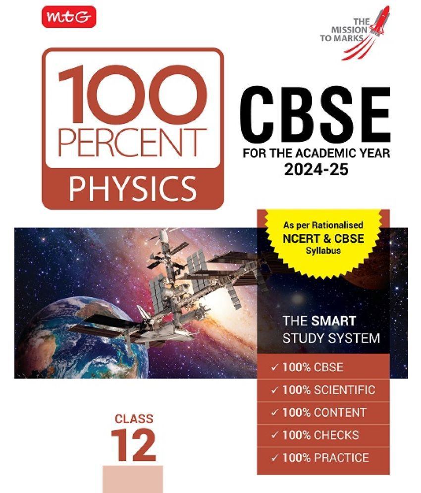     			MTG 100 Percent Physics For Class 12 CBSE Board Exam 2024-25 | Chapter-Wise Self-evaluation Test, Theory, Diagrams & Practical Available All in One Bo