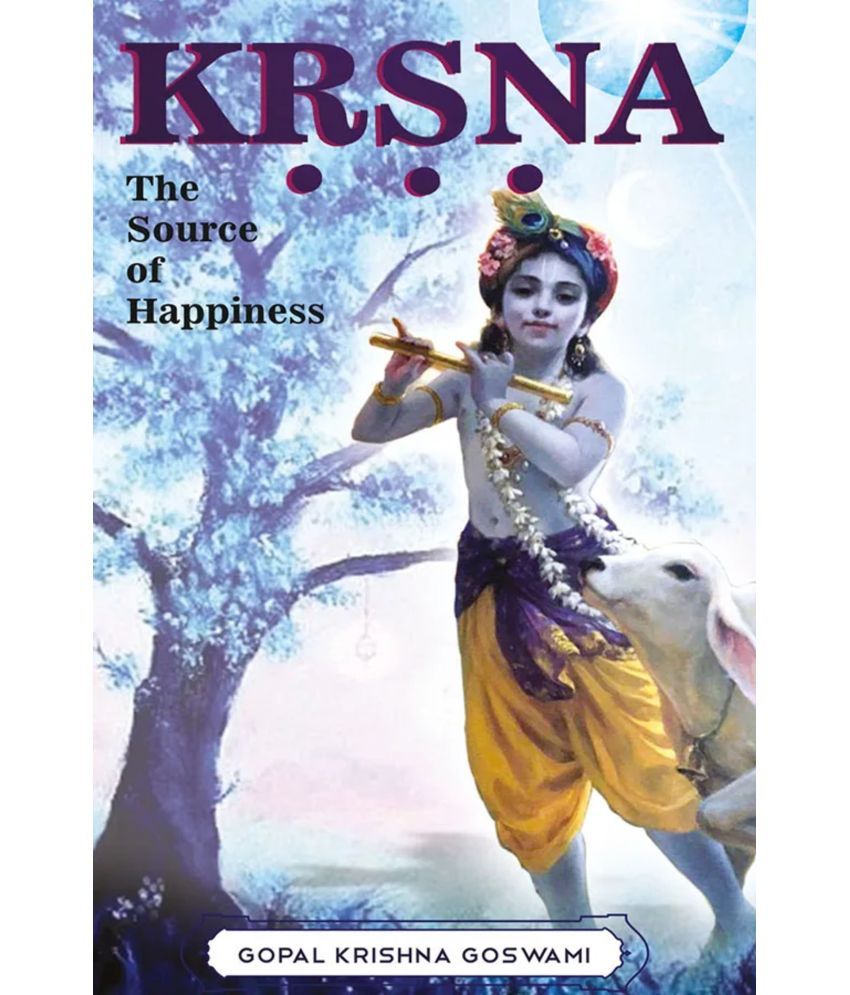     			Krsna-The Source of Happiness