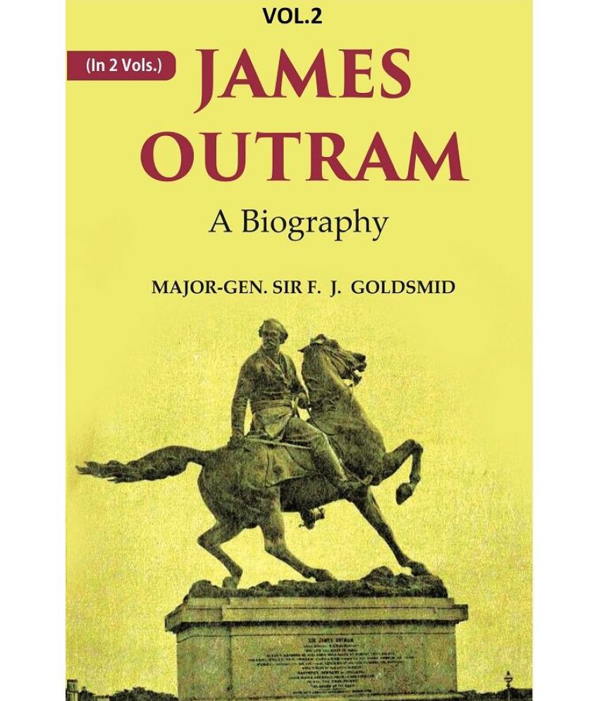     			James Outram: A Biography 2nd