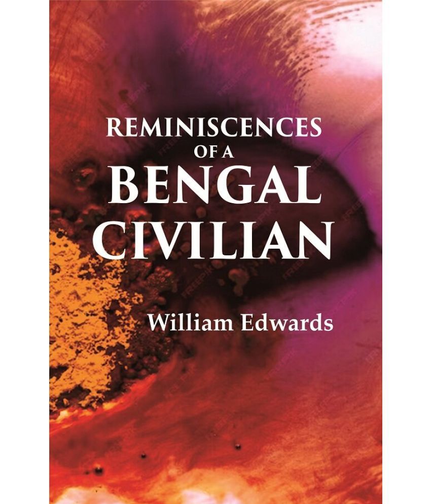     			Reminiscences Of A Bengal Civilian [Hardcover]