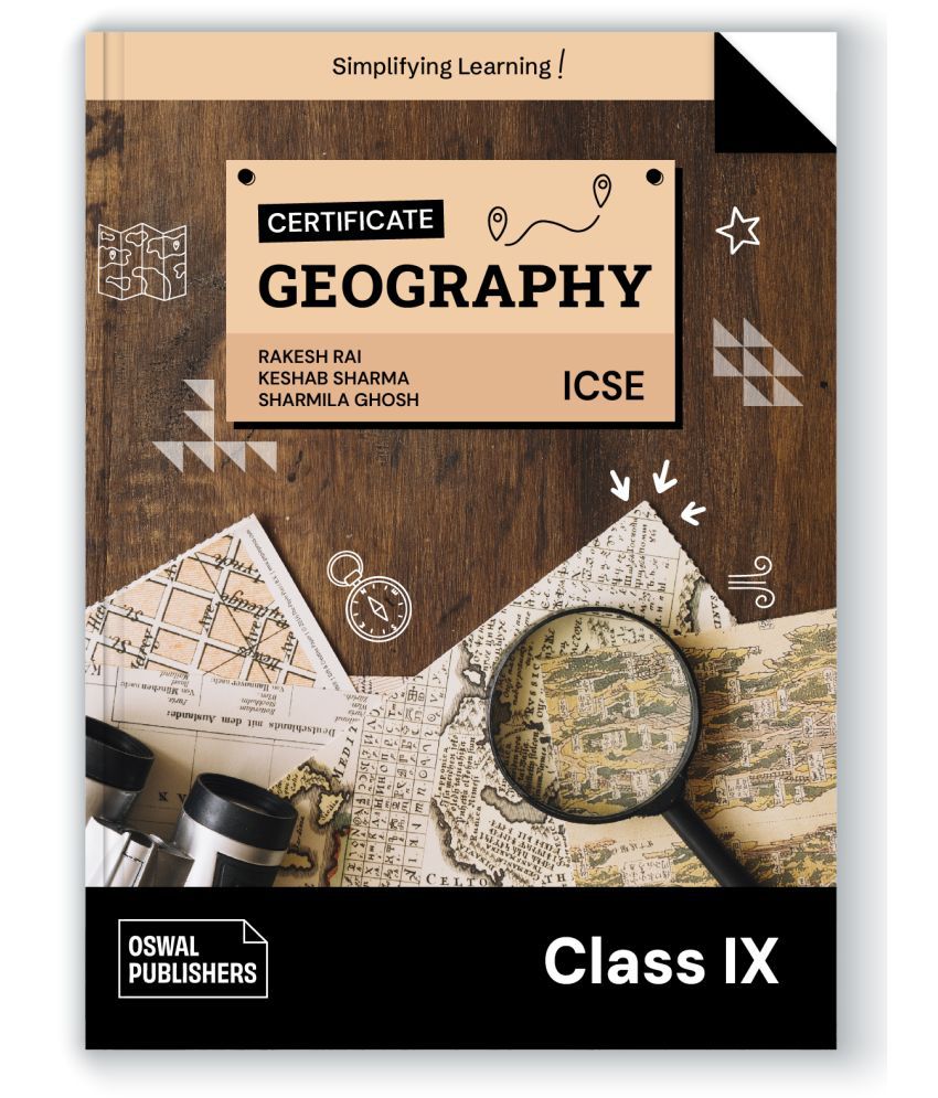     			Oswal Certificate Geography Textbook for ICSE Class 9 : By Rakesh Rai, Keshab Sharma, Sharmila Ghosh, Latest Edition 2023-24