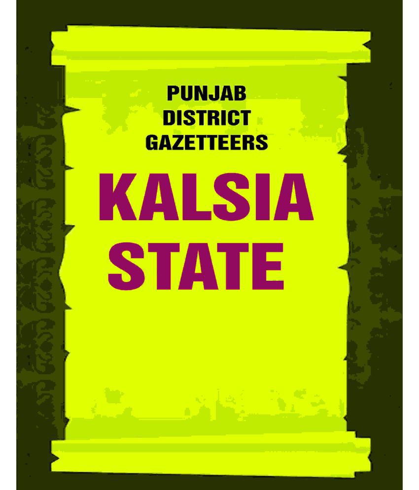     			Punjab District Gazetteers: Kalsia State 32nd