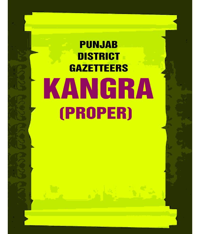     			Punjab District Gazetteers: Kangra (Proper) 17th, Pt. I