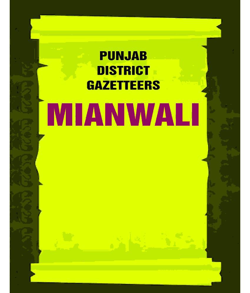     			Punjab District Gazetteers: Mianwali 23rd [Hardcover]