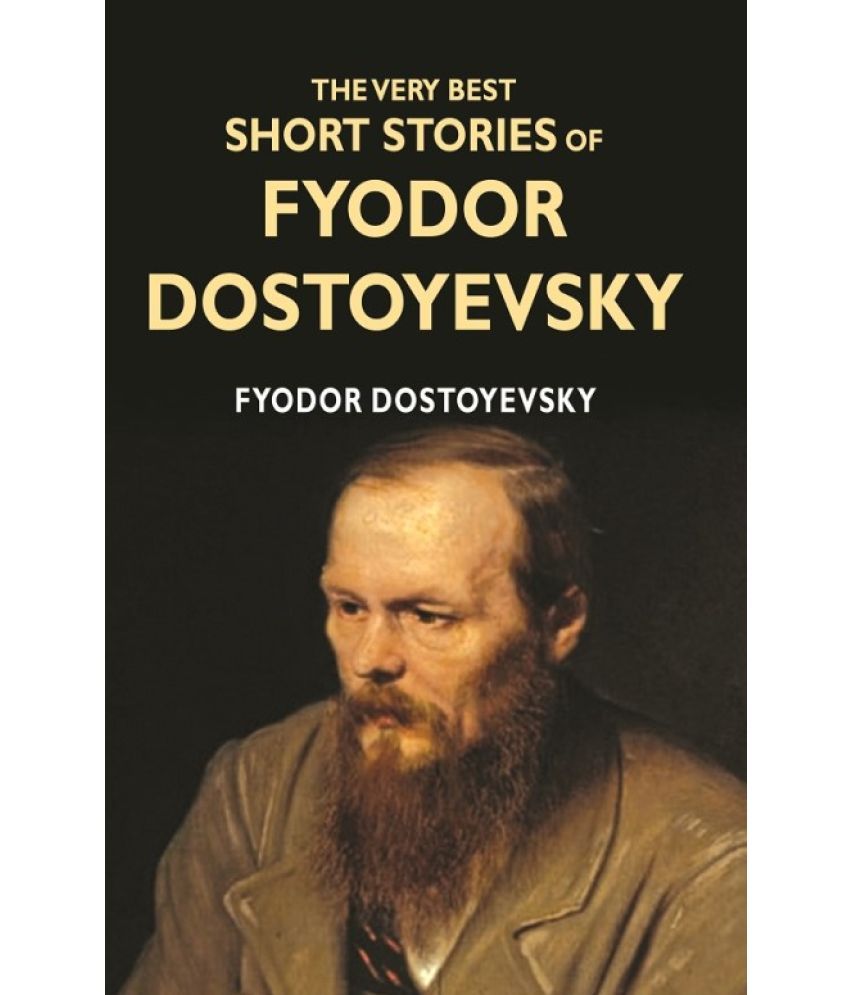     			The Very Best Short Stories of Fyodor Dostoyevsky [Hardcover]