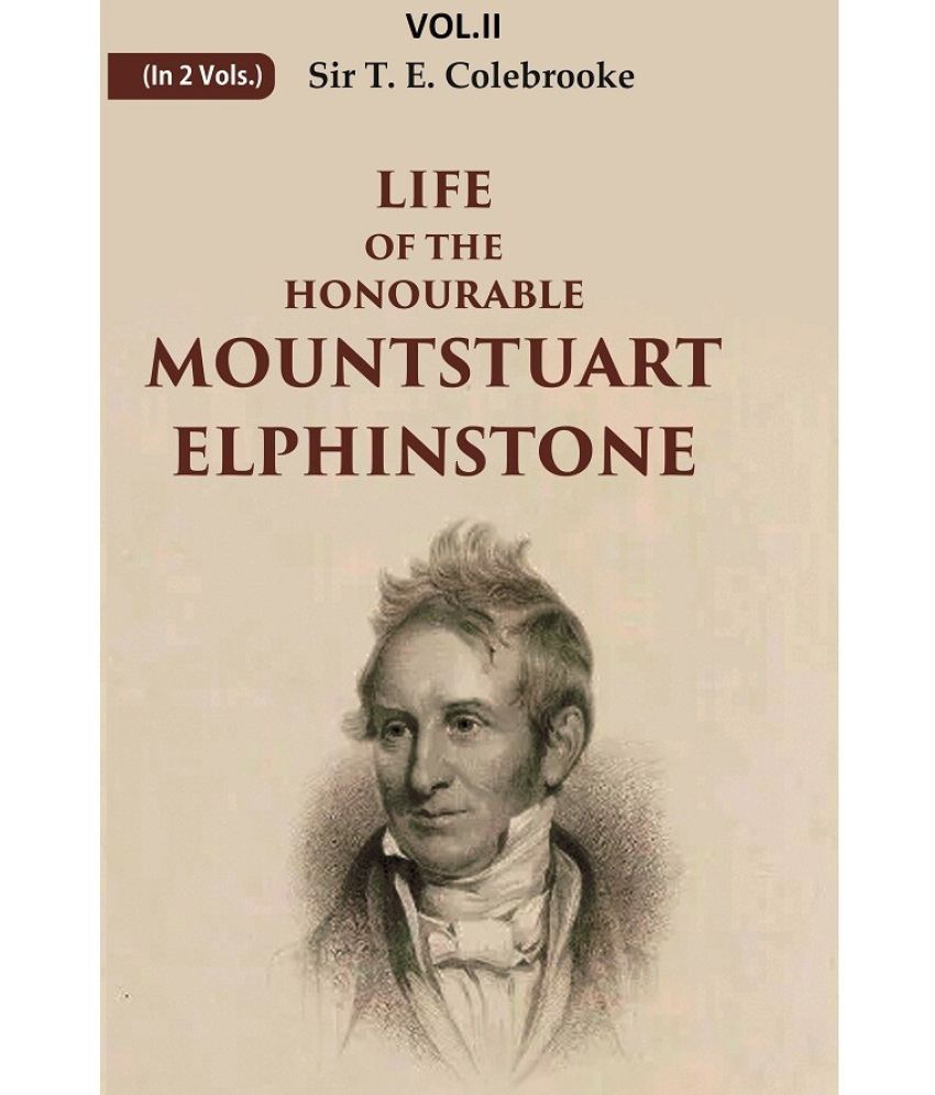     			Life of the Honourable Mountstuart Elphinstone 1st [Hardcover]