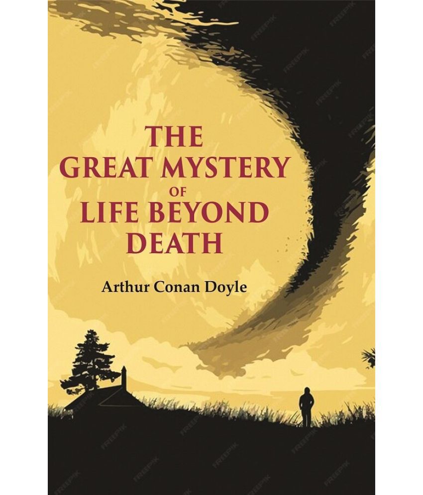     			The Great Mystery of Life Beyond Death