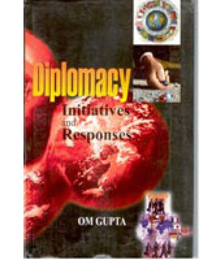     			Diplomacy: Initiatives and Responses