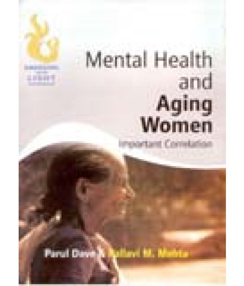     			Mental Heath and Aging Women Important Correlation