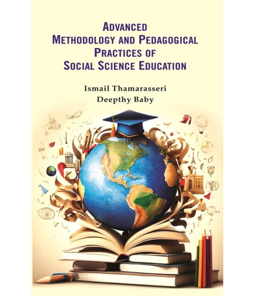     			ADVANCED METHODOLOGY AND PEDAGOGICAL PRACTICES OF SOCIAL SCIENCE EDUCATION