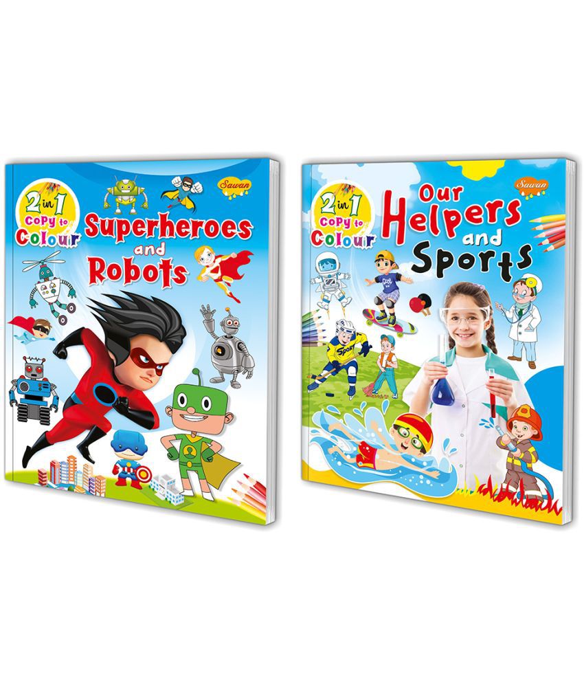     			Sawan 2 In 1 Copy To Colour Our Helpers & Sports And Superheroes & Robots | Pack Of 2 Colouring Books (Paperback, Manoj Publications Editorial Board)