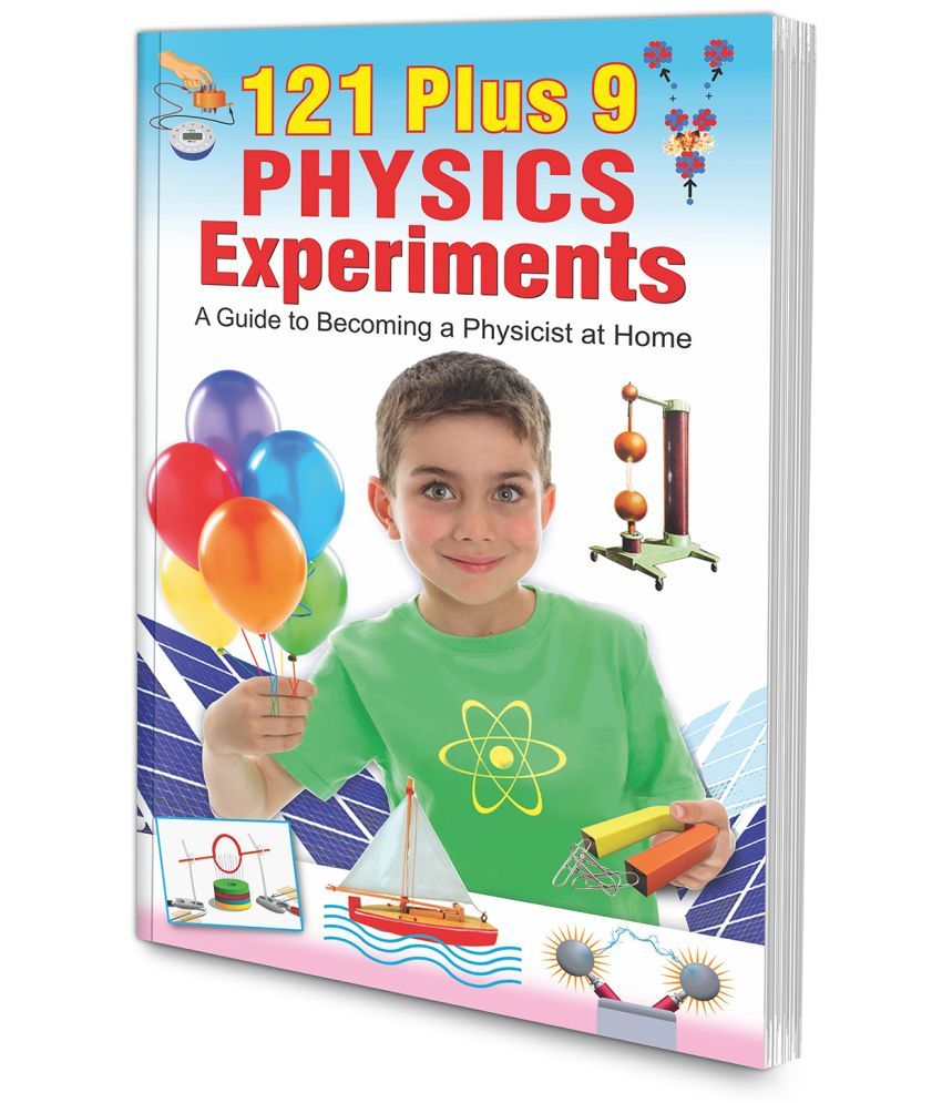     			121 Plus 9 Physics Experiments (Single Colour) | | Physics Learning Book