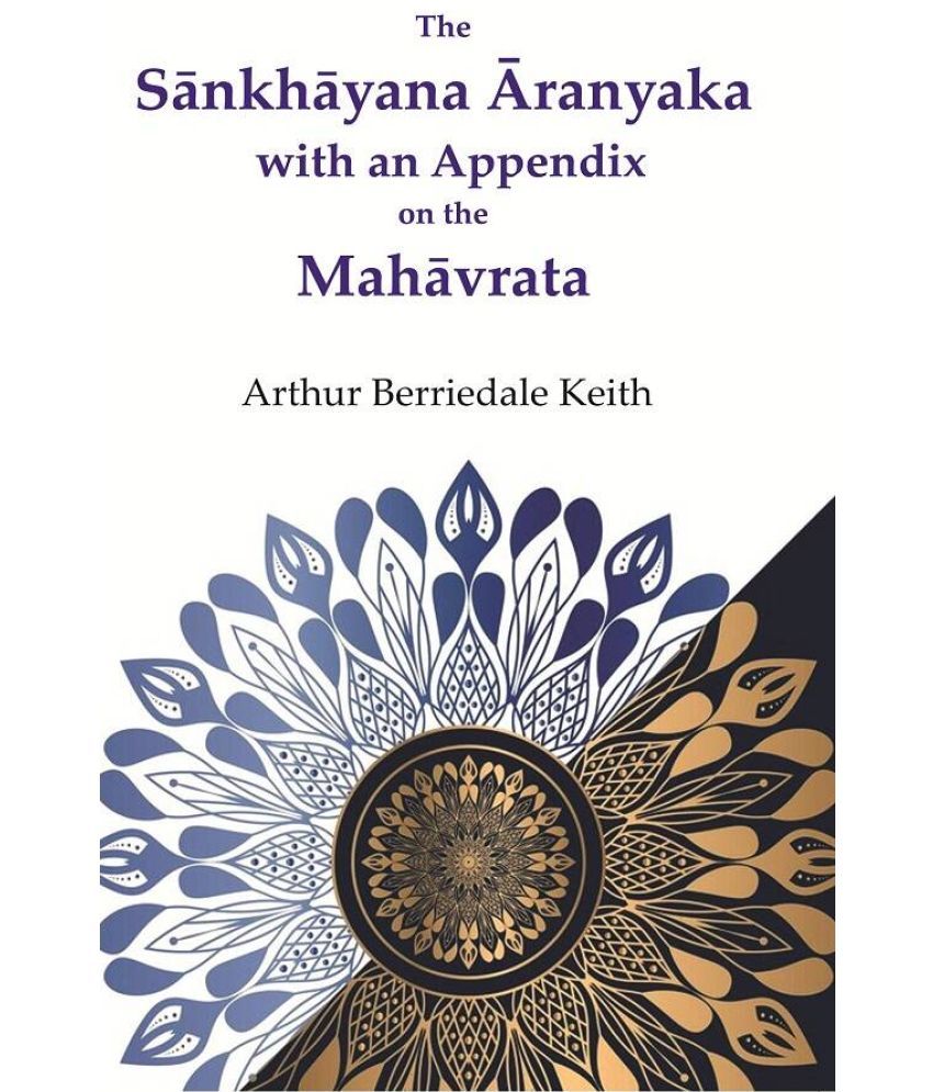     			The Sānkhāyana Āranyaka with an Appendix on the Mahāvrata