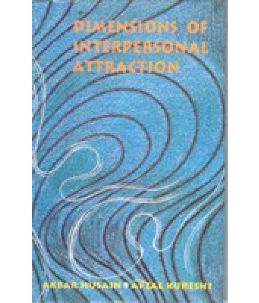     			Dimensions of Interpersonal Attraction