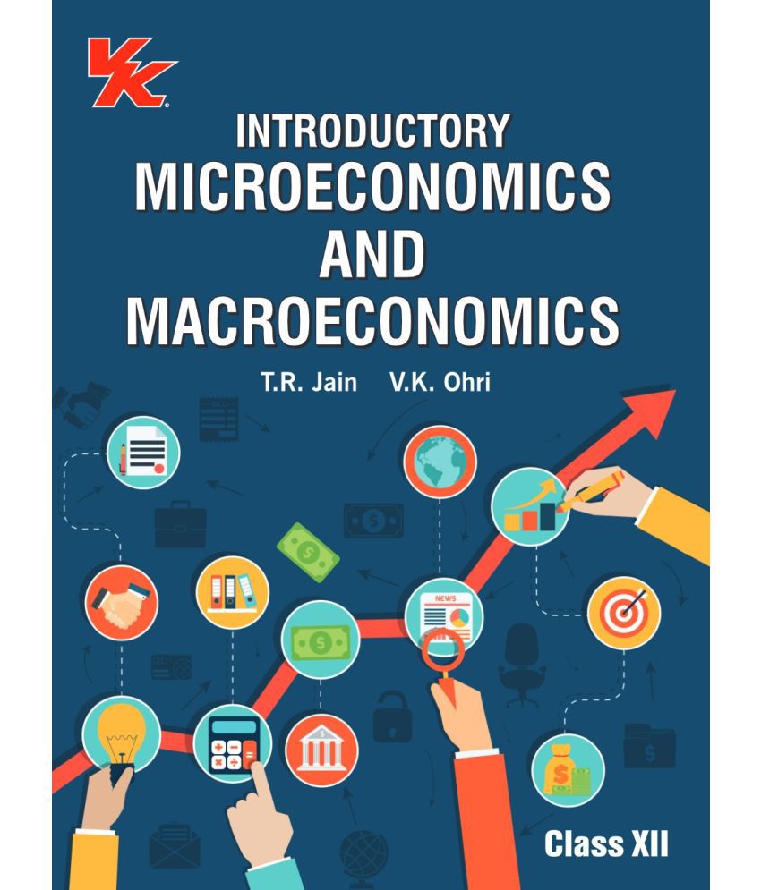     			Introductory Microeconomics and Macroeconomics for Class 12 HP by V.K Ohri & T.R Jain 2024-25 Examination