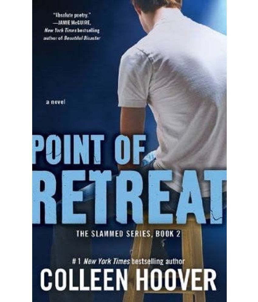     			Point of Retreat: The Slammed Series (Book 2) By Colleen Hoover