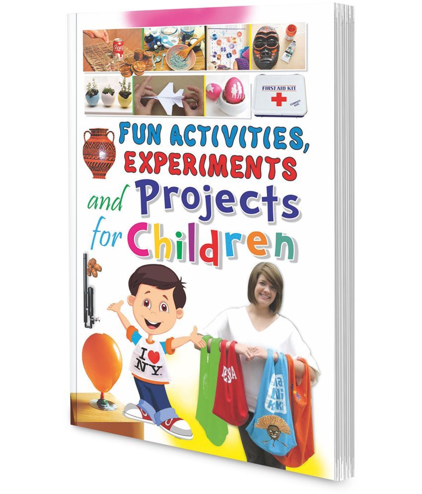     			Fun Activities, Experiments and Projects for Children By Sawan