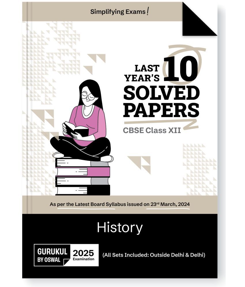     			Gurukul By Oswal History Last Years 10 Solved Papers for CBSE Class 12 Exam 2025 -Yearwise Board Solutions for Humanities Stream History, All Sets Del