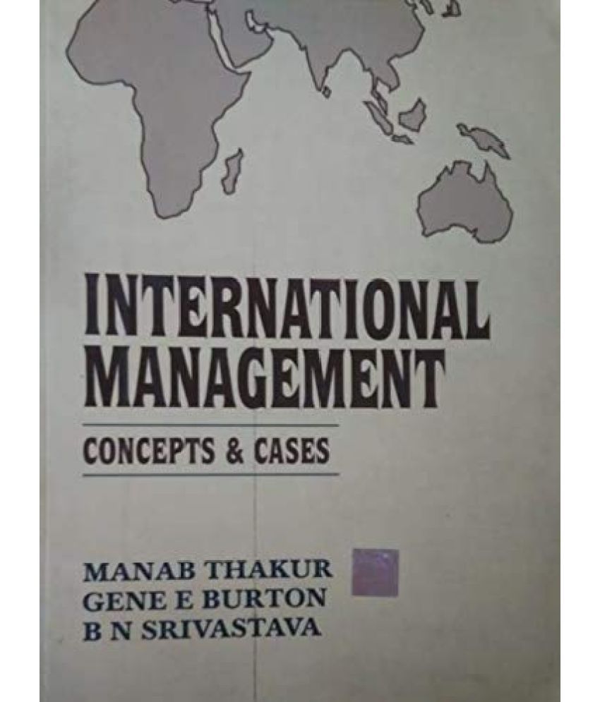     			International Management Concepts & Cases, Year 2005