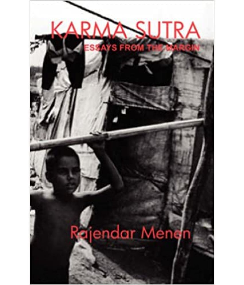     			Karma Sutra Essays From The Margin, Year 2005