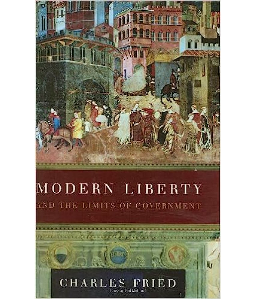     			Modern Liberty And the Limits Of Government, Year 2007 [Hardcover]