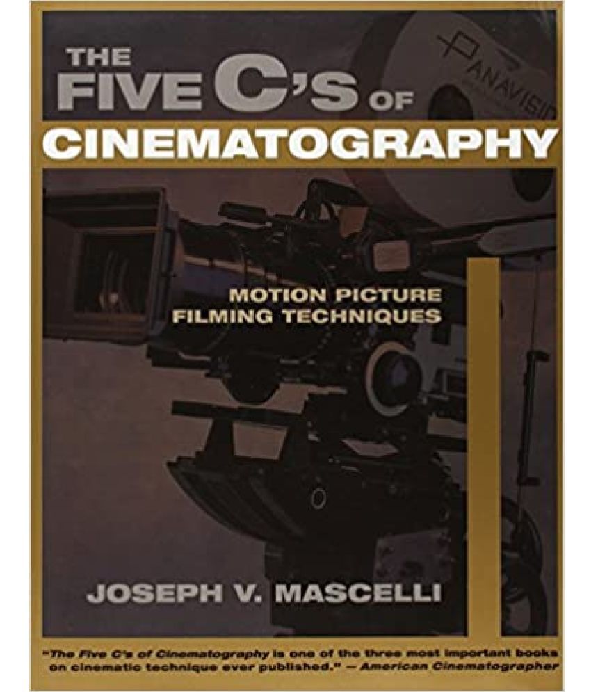     			The Five C's Of Cinematography Motion Picture Filming Techniques, Year 2013