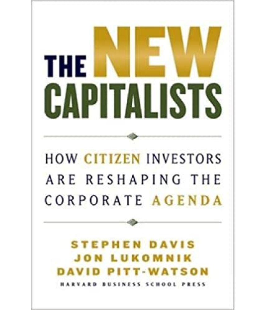     			The New Capitalists How Citizen Investors Are Reshaping the Corporate Agenda, Year 2014 [Hardcover]