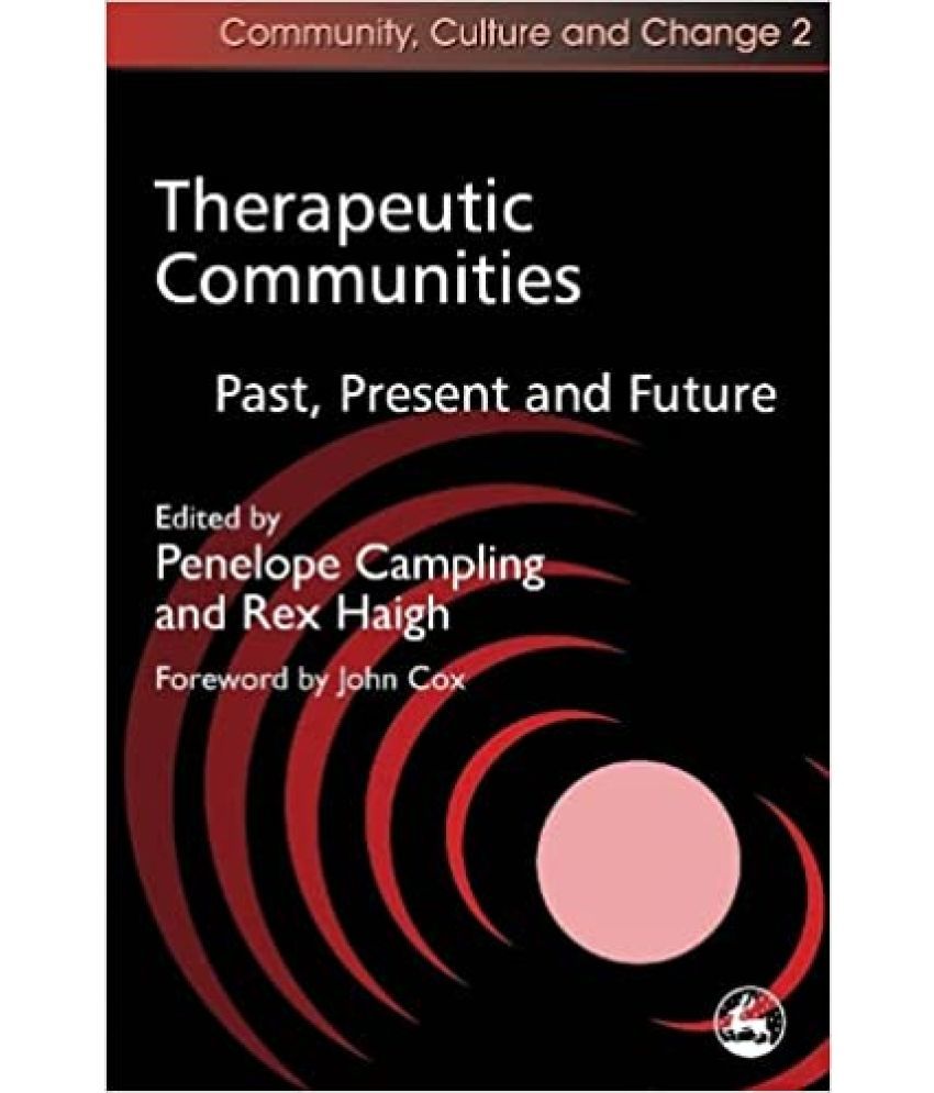     			Therapeutic Communities Past, Present & Future, Year 2016