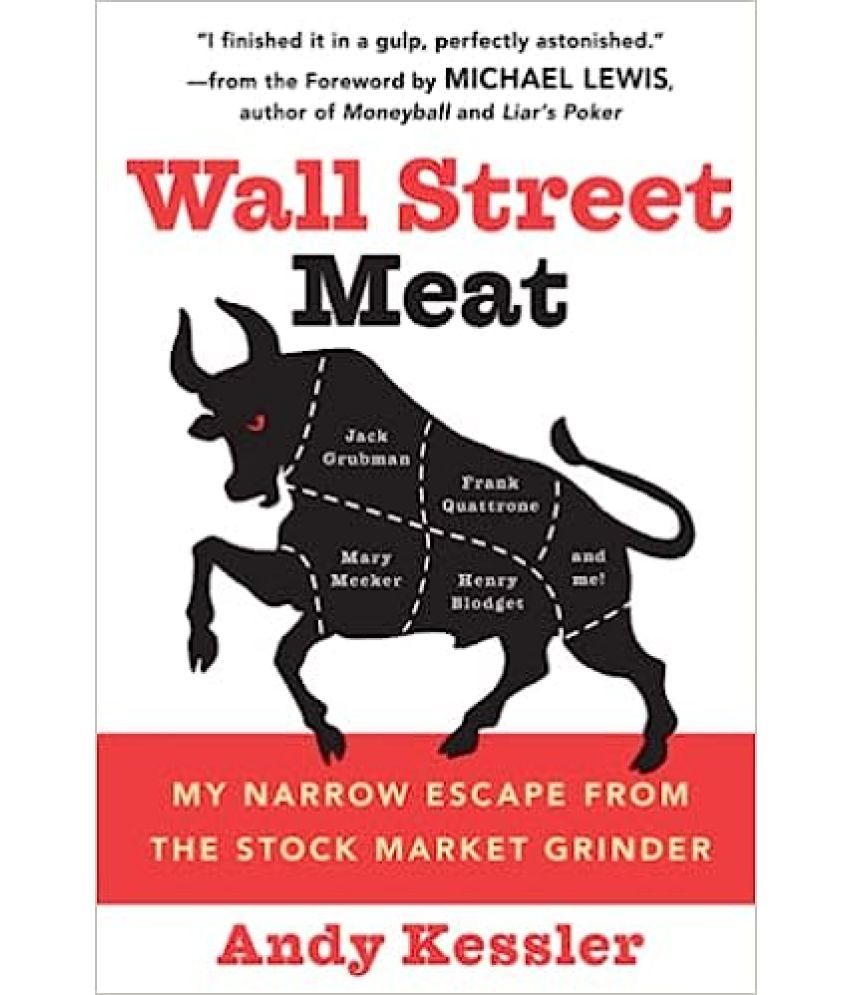     			Wall Street Meat My Narrow Escape From The Stock Market Grinder, Year 2020