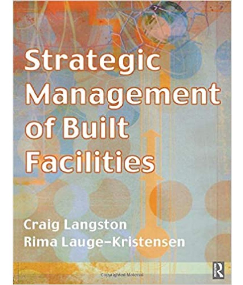     			strategic Management Of Built Facilities, Year 2011