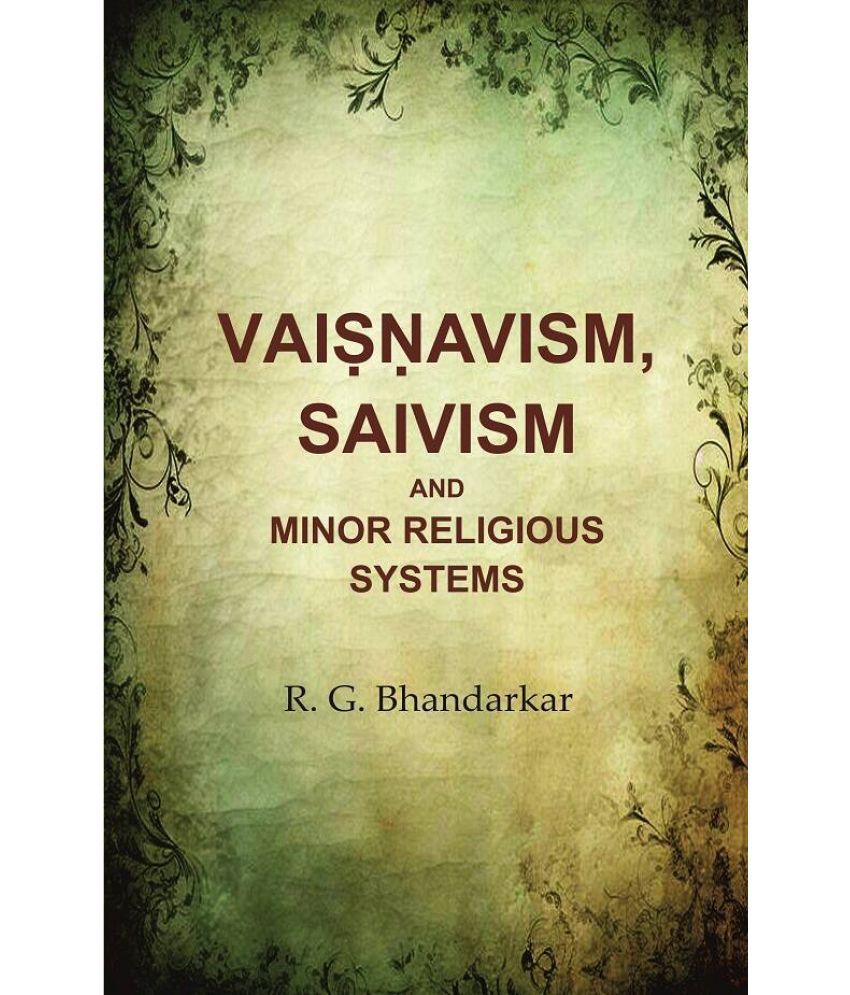     			Vaiṣṇavism, Saivism and Minor Religious Systems [Hardcover]