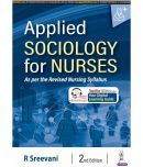 Applied Sociology for Nurses by R Sreevani (2nd edtion) 2024