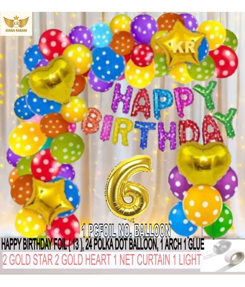     			KR 6TH HAPPY BIRTHDAY PARTY DECORATION WITH HAPPY BIRTHDAY MULTI DOT, 24 POLKA DOT BALLOON 1 ARCH 1 GLUE 2 GOLD STAR 2 GOLD HEART, 1 NET CURTAIN 1 LIGHT 6 NO. GOLD FOIL BALLOO