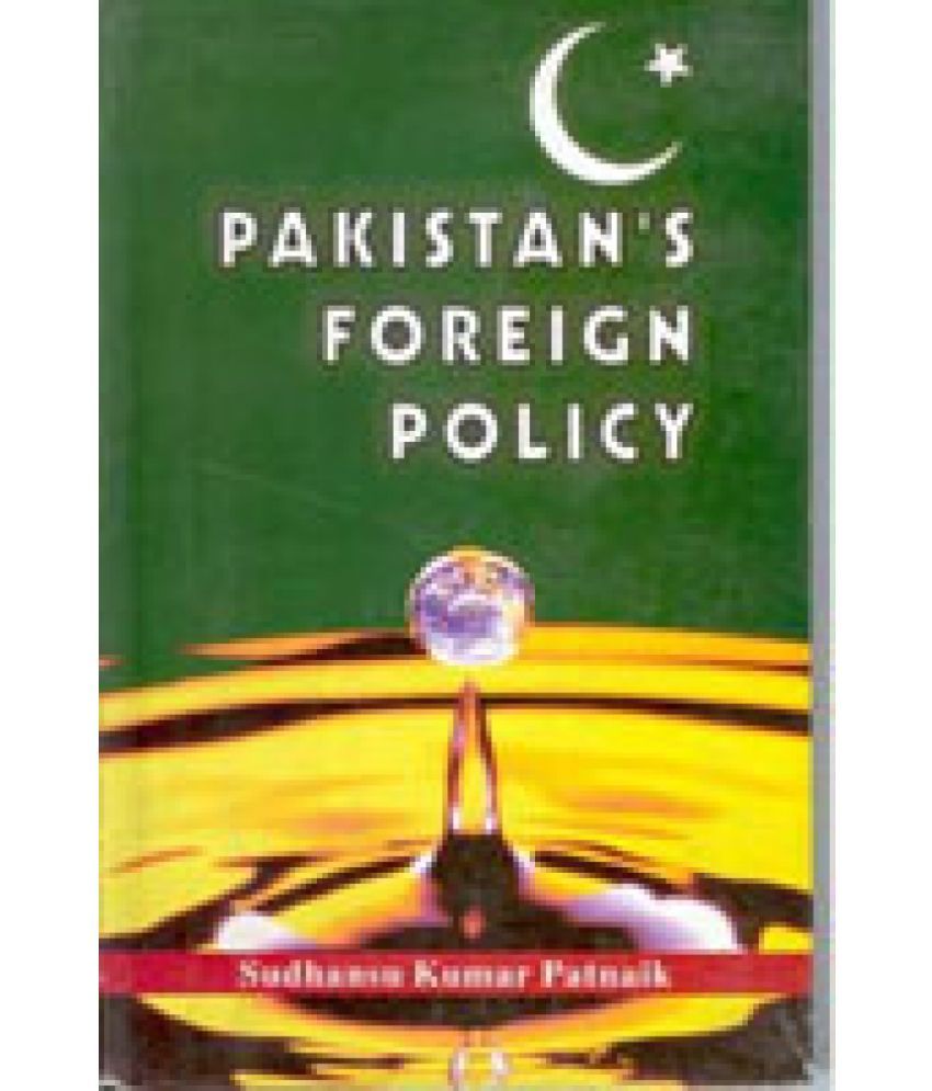     			Pakistan Foreign Policy