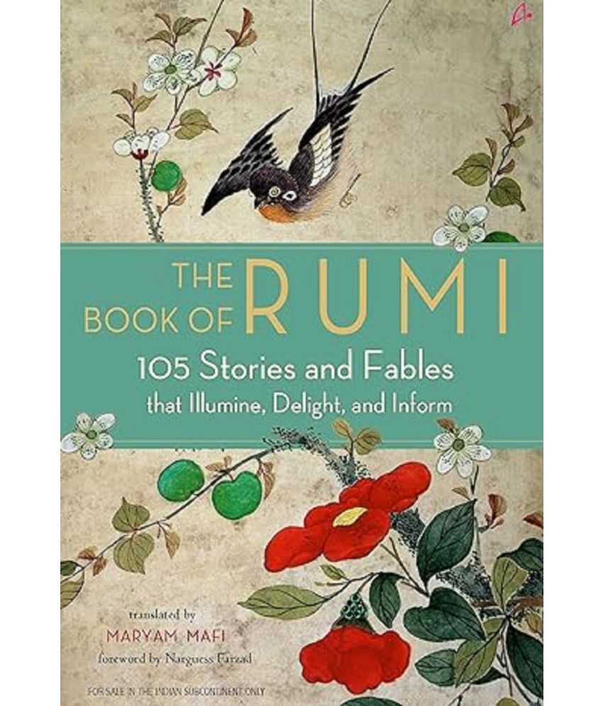     			The Book of Rumi: 105 Stories and Fables that Illumine, Delight, and Inform Paperback – 1 January 2019