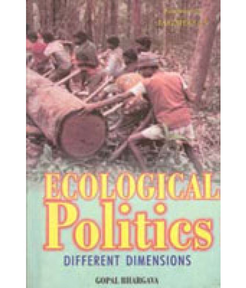     			Ecological Politics: Different Dimensions